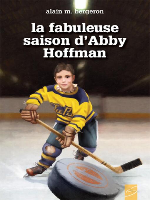 Cover image for La fabuleuse saison d'Abby Hoffman